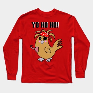 Chicken Yo Ho Ho! Pirate Long Sleeve T-Shirt